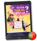 Quem vem me buscar? (ebook) - this is the Portuguese version of Who Is Picking Me Up?